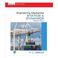Engineering Mechanics: Statics & Dynamics [RENTAL EDITION] by Hibbeler, Russell C., 9780134780955