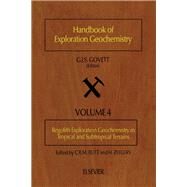 Regolith Exploration Geochemistry in Tropical and Subtropical Terrains by Butt, C. R. M.; Zeegers, H., 9780444890955
