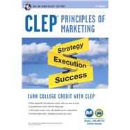 CLEP Principles of Marketing by Chatterjee, Anindya; Finch, James E.; Ogden, James R.; Ogden, Denise T., 9780738610955