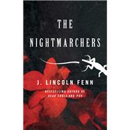 The Nightmarchers by Fenn, J. Lincoln, 9781501110955