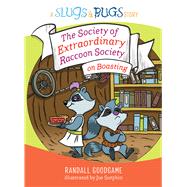 The Society of Extraordinary Raccoon Society on Boasting by Goodgame, Randall; Sutphin, Joe, 9781535940955