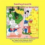Smileytooth and the Castle Hassle by Nelson, James Gary; Bumstead, Debbie, 9781933090955