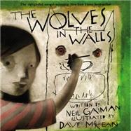 The Wolves In The Walls by Gaiman, Neil, 9780380810956
