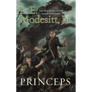 Princeps by Modesitt, Jr., L. E., 9780765330956