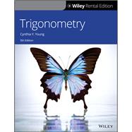 Trigonometry [Rental Edition] by Young, Cynthia Y., 9781119820956