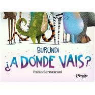 Burundi: A dnde vais? by Bernasconi, Pablo, 9789878150956