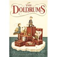 The Doldrums by Gannon, Nicholas, 9780062320957