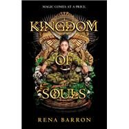 Kingdom of Souls by Barron, Rena, 9780062870957