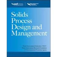 Solids Process Design and Management by WATER ENVIRONMENT FEDERATION, 9780071780957