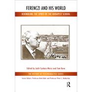 Ferenczi and His World by Keve, Tom; Szekacs-Weisz, Judit, 9780367100957