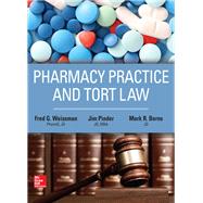 Pharmacy Practice and Tort Law by weissman, fred; pinder, james; berns, mark, 9781259640957