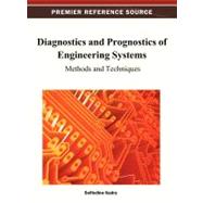 Diagnostics and Prognostics of Engineering Systems : Methods and Techniques by Kadry, Seifedine, 9781466620957
