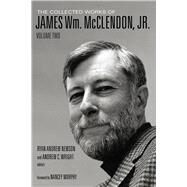 The Collected Works of James Wm. Mcclendon, Jr. by Mcclendon, James William, Jr.; Newson, Ryan Andrew; Wright, Andrew C.; Murphy, Nancey, 9781481300957