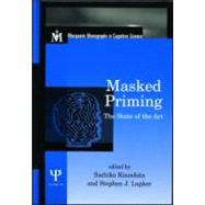 Masked Priming: The State of the Art by Kinoshita,Sachiko, 9781841690957