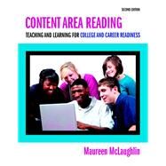Content Area Reading Teaching and Learning for College and Career Readiness, Pearson eText with Loose-Leaf Version -- Access Card Package by McLaughlin, Maureen, 9780133830958
