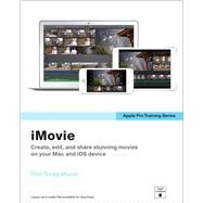 Apple Pro Training Series iMovie by Scoppettuolo, Dion, 9780133900958