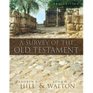 Survey of the Old Testament, A by Andrew E. Hill and John H. Walton, 9780310280958