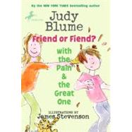 Friend or Fiend? with the Pain and the Great One by Blume, Judy; Stevenson, James, 9780440420958