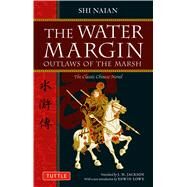 The Water Margin by Naian, Shi, 9780804840958