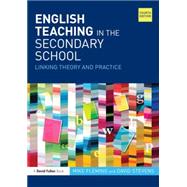 English Teaching in the Secondary School: Linking Theory and Practice by University of Durham; School o, 9781138780958
