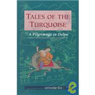 Tales of the Turquoise A Pilgrimage in Dolpo by JEST, CORNEILLE, 9781559390958