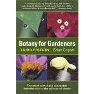 Botany for Gardeners,Capon, Brian,9781604690958