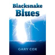 Blacksnake Blues by Cox, Gary, 9781667820958