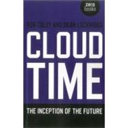 Cloud Time by Lockwood, Dean; Coley, Rob, 9781780990958