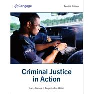 Criminal Justice in Action by Gaines, Larry; Miller, Roger; Griggs, Alexis, 9798214130958