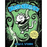 Dragonbreath #1 by Vernon, Ursula, 9780142420959
