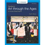 Gardner's Art through the Ages: A Concise Global History by Kleiner, Fred S., 9780357660959