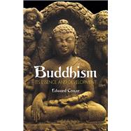 Buddhism Its Essence and Development by Conze, Edward, 9780486430959