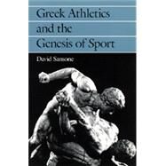 Greek Athletics and the Genesis of Sport by Sansone, David, 9780520080959