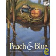 Peach and Blue by Kilborne, Sarah S.; Johnson, Steve; Fancher, Lou, 9780679890959