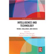 Intelligence and Technology by William J. Lahneman, 9781003650959