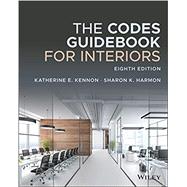 The Codes Guidebook for Interiors by Kennon, Katherine E.; Harmon, Sharon K., 9781119720959