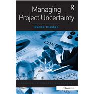Managing Project Uncertainty by Cleden,David, 9781138460959