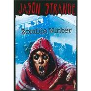 Zombie Winter by Strange, Jason; Soleiman, Serg; Parks, Phil, 9781434230959