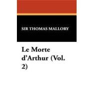 Le Morte D'arthur by Mallory, Thomas, Sir, 9781434470959