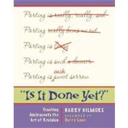 Is It Done Yet? by Gilmore, Barry, 9780325010960