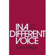 In a Different Voice by Gilligan, Carol, 9780674970960