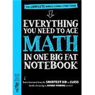 Everything You Need to Ace Math in One Big Fat Notebook by Workman Publishing, 9780761160960