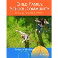 Child, Family, School, Community Socialization and Support by Berns, Roberta M., 9781111830960