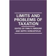 Limits and Problems of Taxation by Forsund, Finn R.; Honkapohja, Seppo; Monkapohja, Seppo, 9781349080960