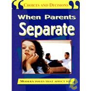 When Parents Separate by Sanders, Pete, 9781596040960