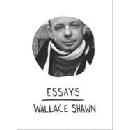 Essays by Shawn, Wallace, 9781608460960