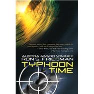 Typhoon Time by Ron S. Friedman, 9781680570960