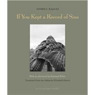 If You Kept a Record of Sins by Bajani, Andrea; Harris, Elizabeth; White, Edmund, 9781939810960
