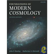 Foundations Of Modern Cosmology by Hawley, John F.; Holcomb, Katherine A., 9780198530961
