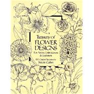Treasury of Flower Designs for Artists, Embroiderers and Craftsmen by Gaber, Susan, 9780486240961